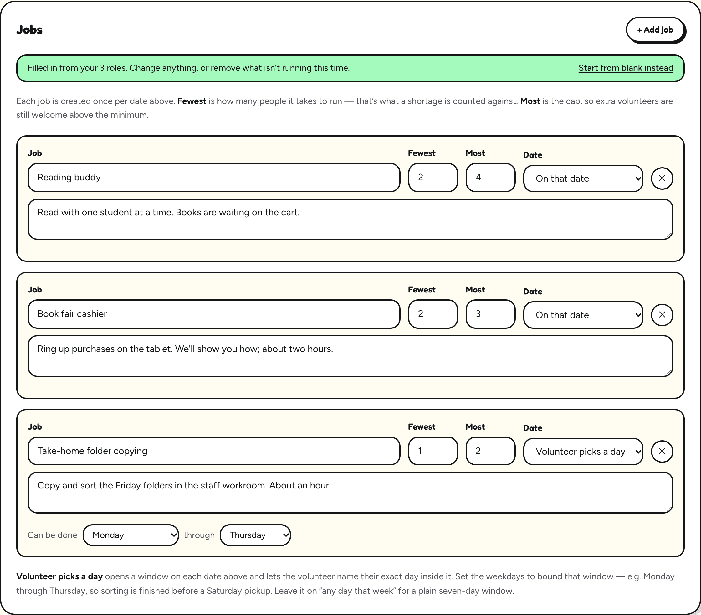 The Jobs section of a new schedule already filled in with Reading buddy, Book fair cashier and Take-home folder copying, under a green note: Filled in from your 3 roles. Change anything, or remove what isn't running this time. Start from blank instead.