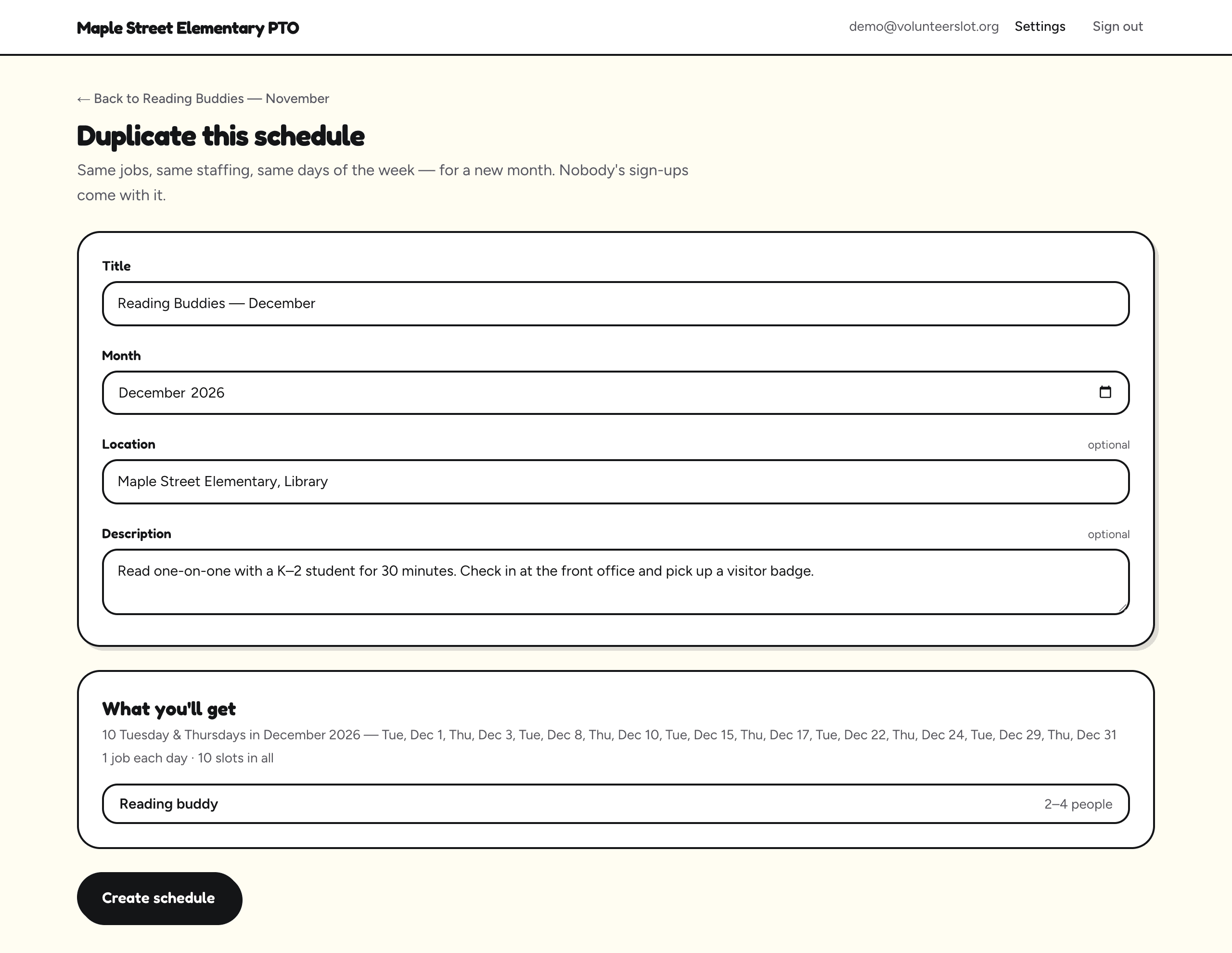 The Duplicate this schedule page: Title Reading Buddies — December, Month December 2026, the location and description carried over, and a What you'll get box listing 10 Tuesdays and Thursdays in December with 1 job each day, 10 slots in all, followed by a Create schedule button.