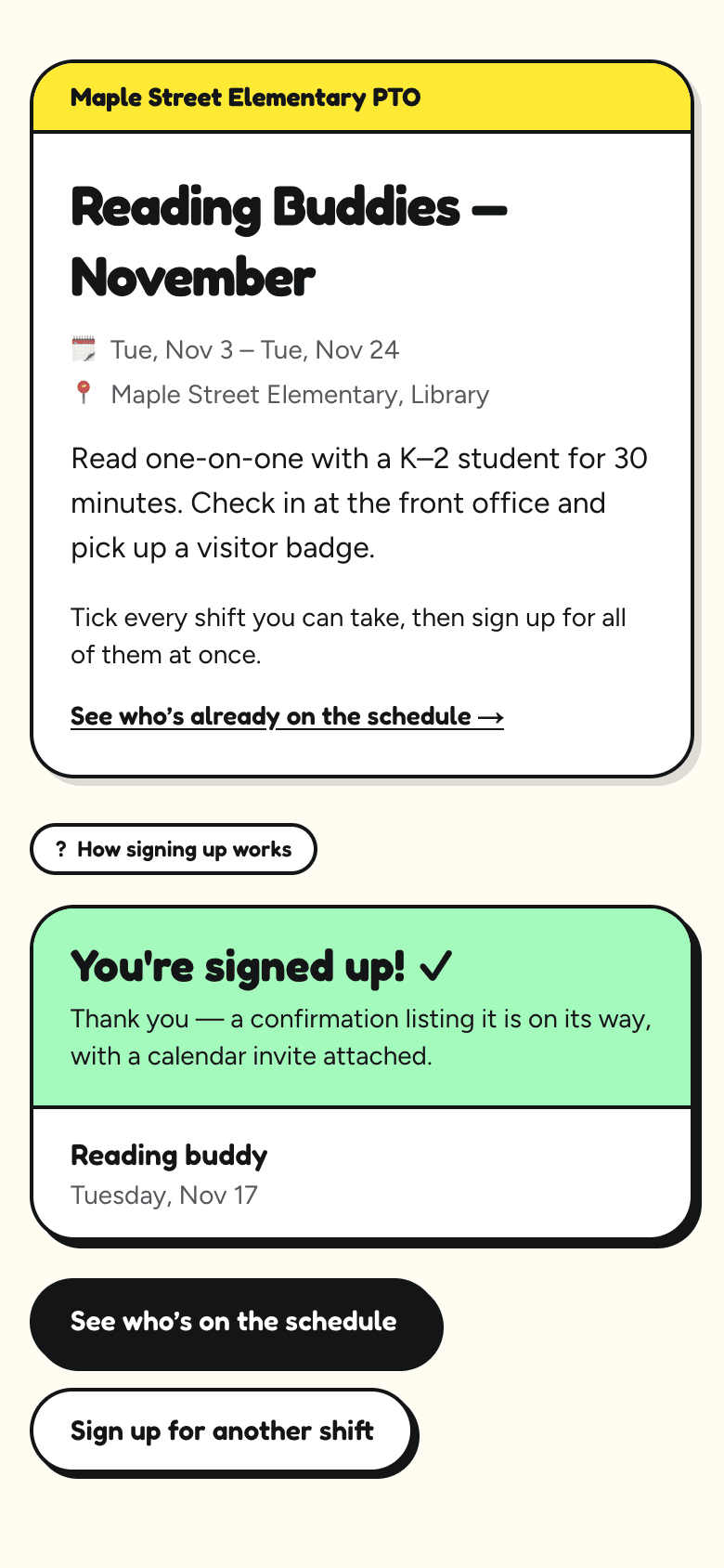 The confirmation on a phone: You're signed up! with a tick, a note that a confirmation and calendar invite are on the way, the shift they took, and buttons to see who's on the schedule or sign up for another shift.