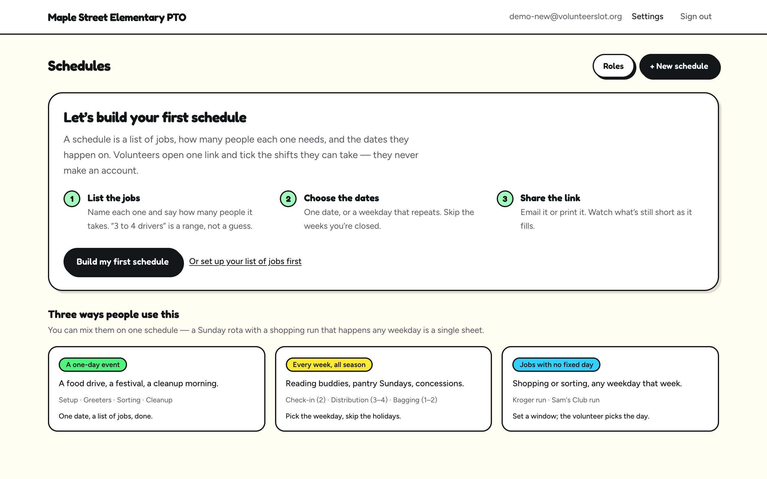 A brand-new account's Schedules page: a box titled Let's build your first schedule with a Build my first schedule button, and three examples of how people use it.