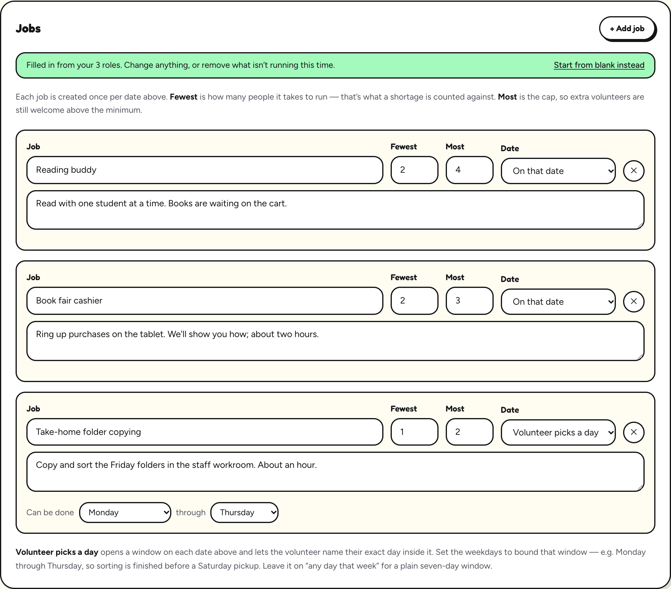 The Jobs section of a new schedule already filled in with Reading buddy, Book fair cashier and Take-home folder copying, under a green note: Filled in from your 3 roles. Change anything, or remove what isn't running this time. Start from blank instead.