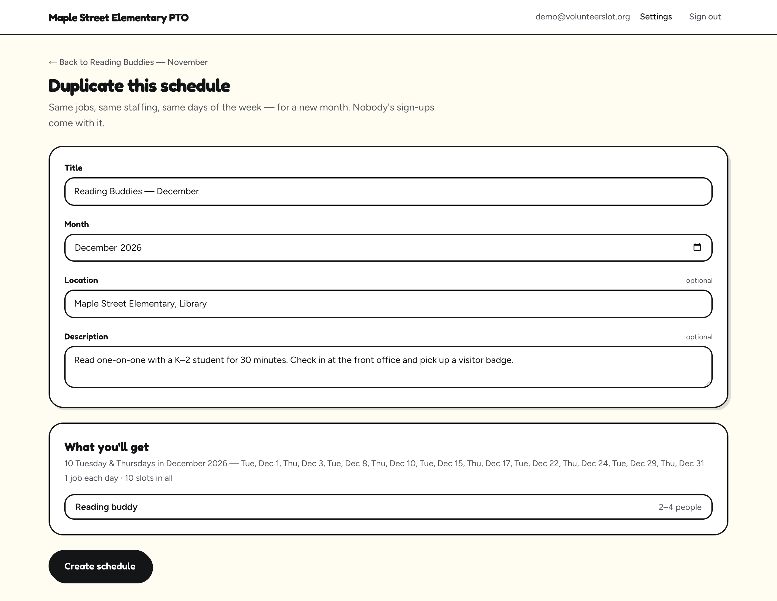 The Duplicate this schedule page: Title Reading Buddies — December, Month December 2026, the location and description carried over, and a What you'll get box listing 10 Tuesdays and Thursdays in December with 1 job each day, 10 slots in all, followed by a Create schedule button.